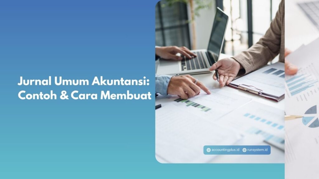 Jurnal Umum Akuntansi Contoh Cara Membuat Accounting Jurnal Umum Akuntansi Contoh Cara Membuat Accounting