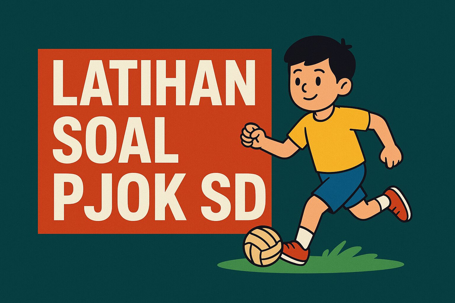 Latihan Soal Kisi-kisi PJOK Ujian Semester Ganjil Kelas 2 SD Kuis