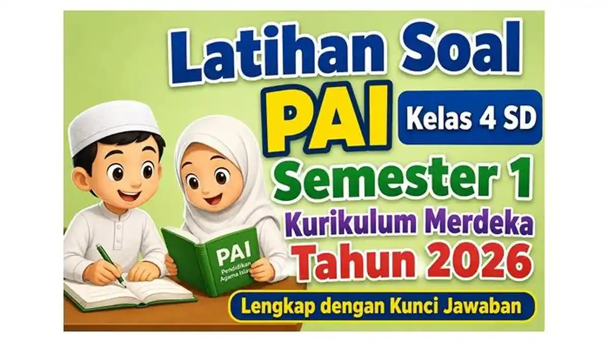 Latihan Soal PAI Kelas 4 SD Semester 1 Kurikulum Merdeka Tahun 2026