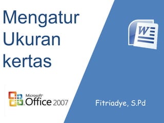 Mengatur ukuran kertas dan margin di MS Word 2007 PPTX