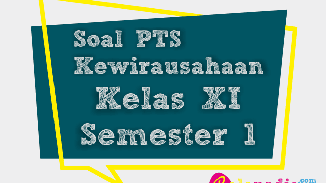 Rahasia Sukses Ujian Lewat Contoh Soal KWU Kurtilas Revisi Kelas 11 Semester 2 Terbaru